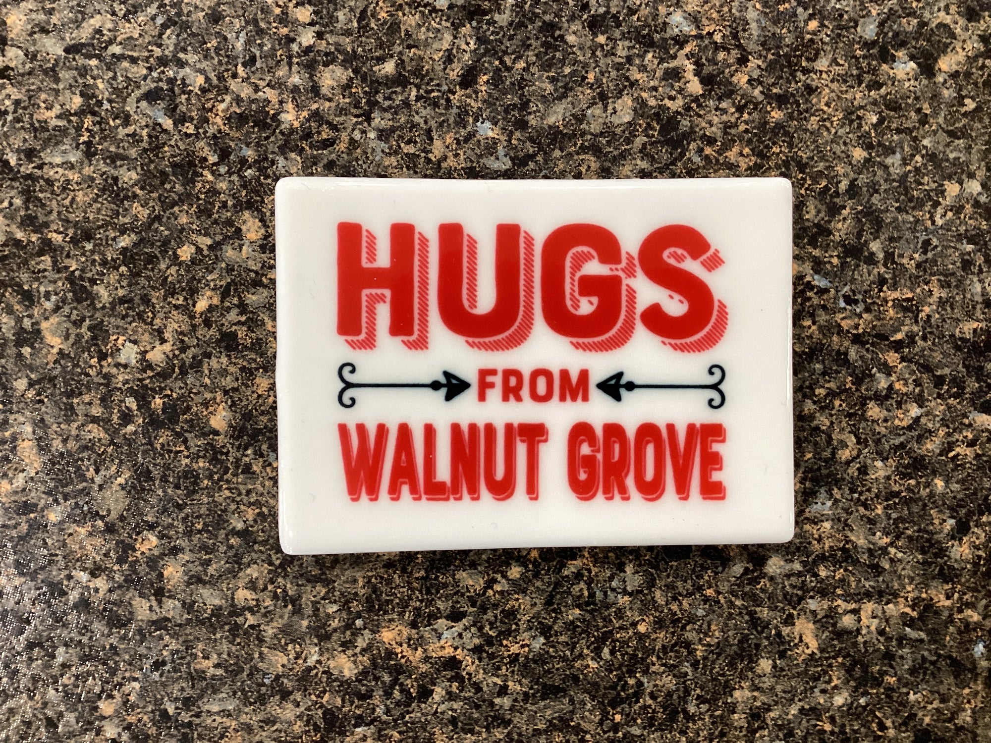 Hugs from Walnut Grove Magnet