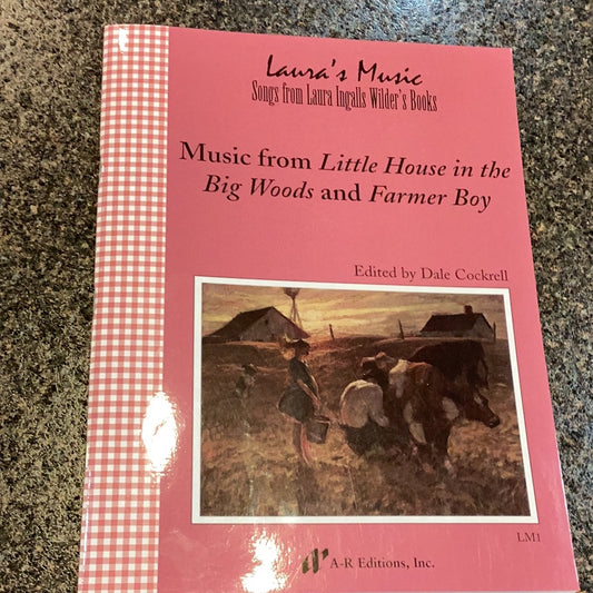 Laura’s Music, Little House in the Big Woods and Farmer Boy