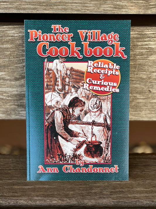 The Pioneer Village Cookbook