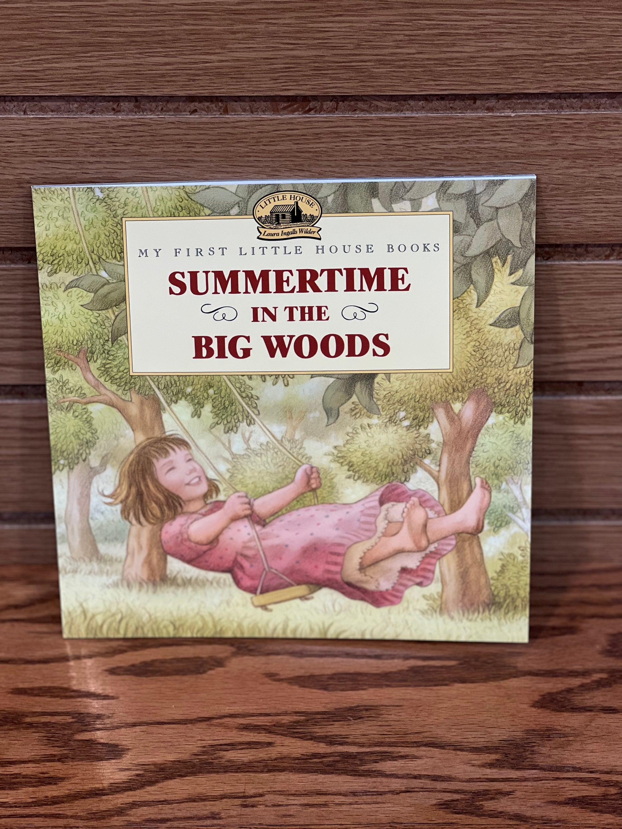 Summertime in the Big Woods