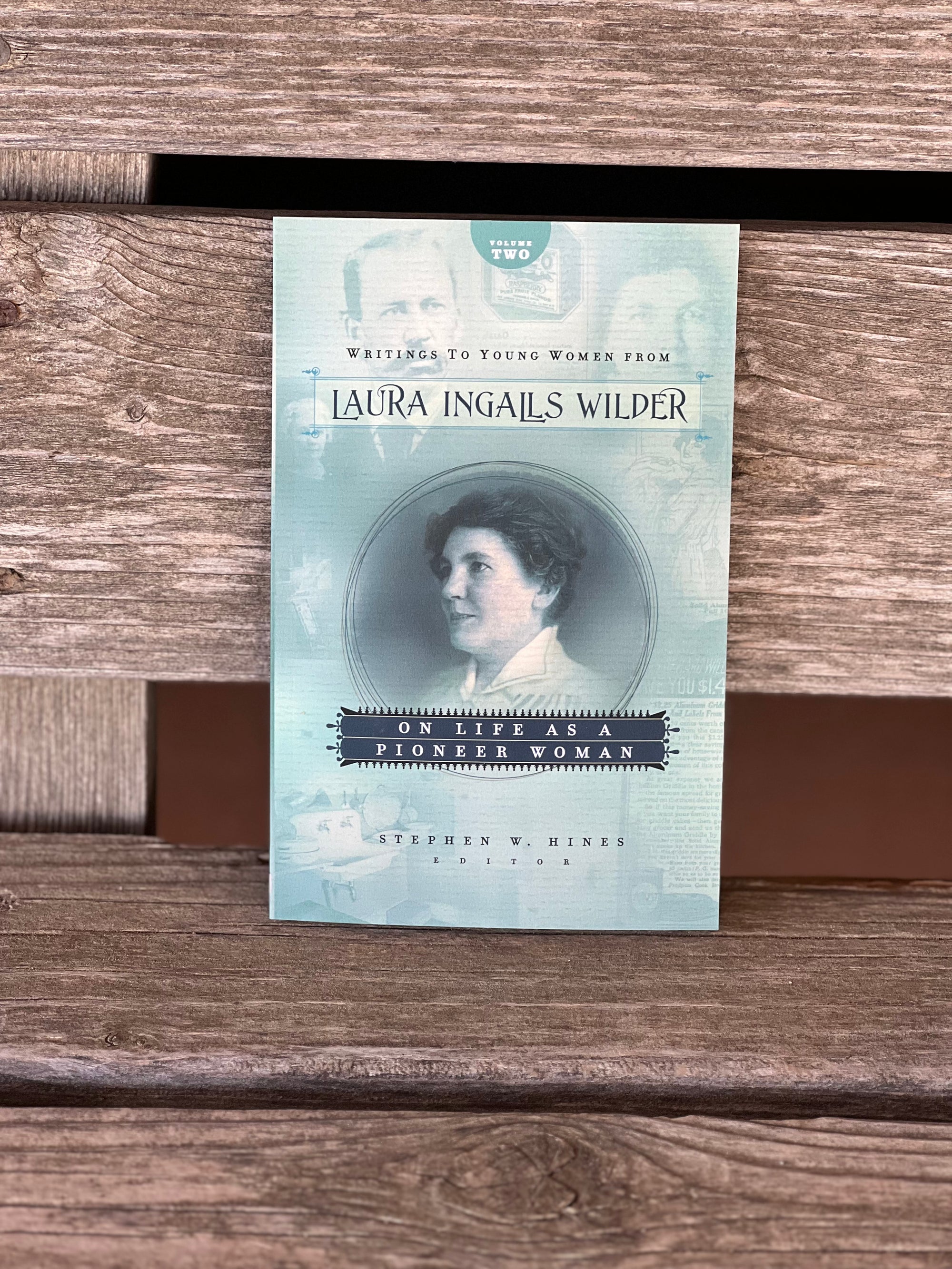 Writings to Young Women from Laura Ingalls Wilder Vol Two