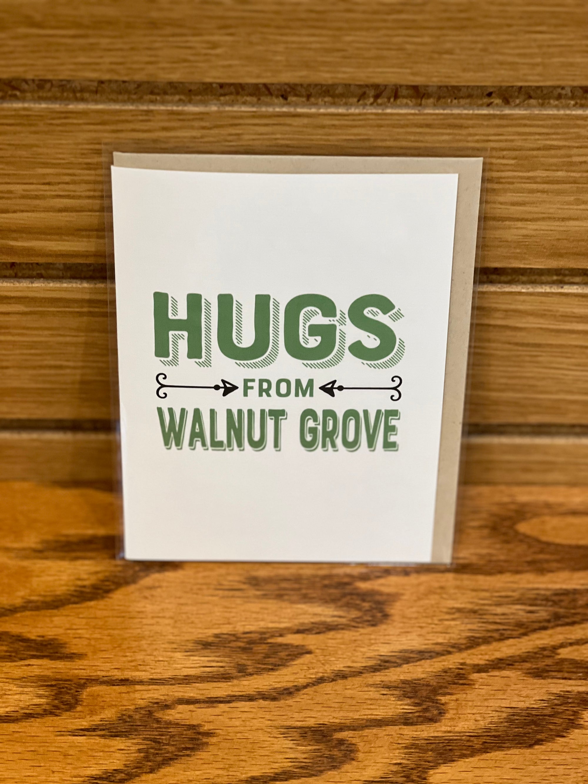 Hugs from Walnut Grove Greeting Card